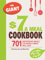 The Giant $7 a Meal Cookbook
